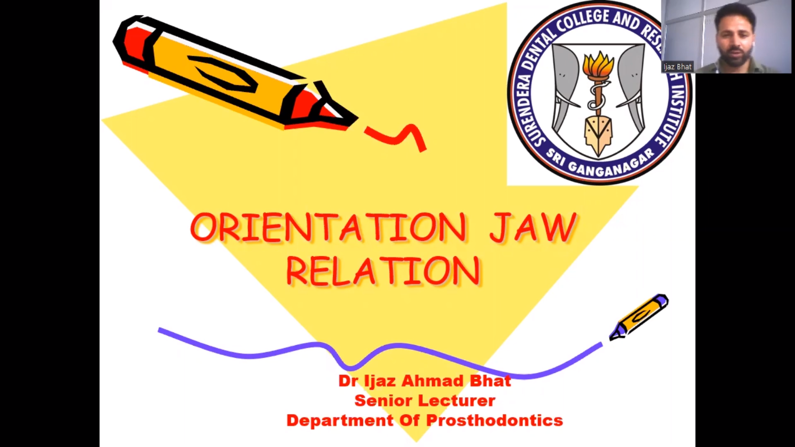 Prosthodontics LMS Lecture 2023 : Orientation Jaw Relation